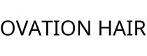 OVATION HAIR