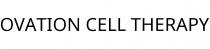 OVATION CELL THERAPY
