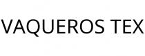 VAQUEROS TEX