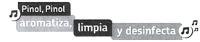 PINOL; PINOL AROMATIZA; LIMPIA Y DESINFECTA