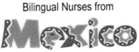 BILINGUAL NURSES FROM MEXICO