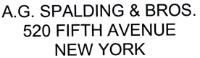 A G SPALDING BROS 520 FIFTH AVENUE