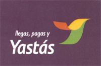 LLEGAS; PAGAS Y YASTÁS