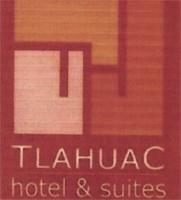 TLAHUAC HOTEL & SUITES