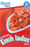 GREAT VALUE GREAT VALUE 100 SATISFACCIÓN O LA DEVOLUCIÓN DE TU DINERO CACAHUATES ENCHILADOS FRITOS