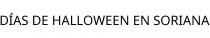 DÍAS DE HALLOWEEN EN SORIANA