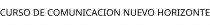CURSO DE COMUNICACION NUEVO HORIZONTE