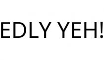 EDLY YEH!