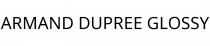 ARMAND DUPREE GLOSSY