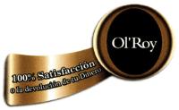 OL'ROY 100 SATISFACCIÓN O LA DEVOLUCIÓN DE TU DINERO