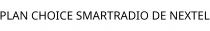 PLAN CHOICE SMARTRADIO DE NEXTEL