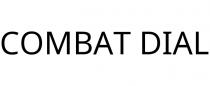 COMBAT DIAL