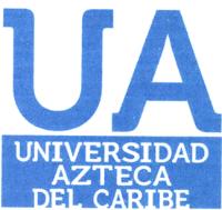 UA UNIVERSIDAD AZTECA DEL CARIBE