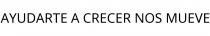 AYUDARTE A CRECER NOS MUEVE
