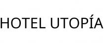 HOTEL UTOPÍA