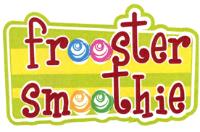 FROOSTER SMOOTHIE