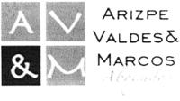 A V & M ARIZPE VALDES & MARCOS ABOGADOS