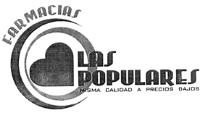 FARMACIAS LAS POPULARES MISMA CALIDAD A PRECIOS BAJOS