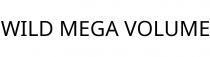 WILD MEGA VOLUME
