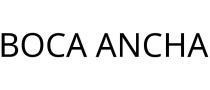 BOCA ANCHA