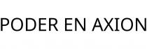 PODER EN AXION