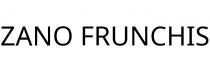 ZANO FRUNCHIS