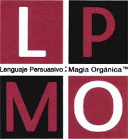 LENGUAJE PERSUASIVO; MAGIA ORGÁNICA