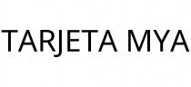 TARJETA MYA