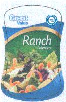 GREAT VALUE GREAT VALUE 100 SATISFACCIÓN O LA DEVOLUCIÓN DE TU DINERO RANCH ADEREZO