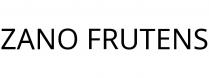 ZANO FRUTENS
