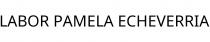 LABOR PAMELA ECHEVERRIA