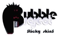 BUBBLE PROJECT STICKY SKINS