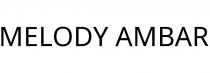 MELODY AMBAR