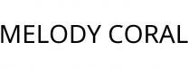 MELODY CORAL