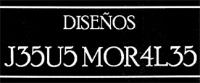 DISEÑOS J35U5 MOR4L35