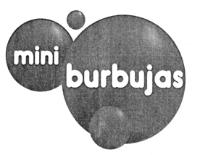 MINI BURBUJAS