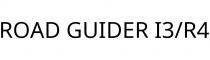 ROAD GUIDER I3/R4