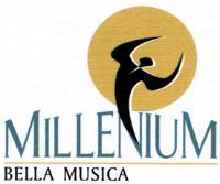 MILLENIUM BELLA MUSICA