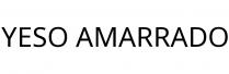 YESO AMARRADO