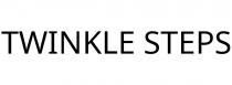 TWINKLE STEPS