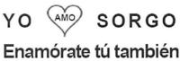 YO AMO SORGO ENAMÓRATE TÚ TAMBIÉN