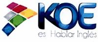 KOE ES HABLAR INGLÉS