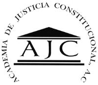 ACADEMIA DE JUSTICIA CONSTITUCIONAL A.C. AJC
