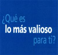 ¿QUÉ ES LO MÁS VALIOSO PARA TI?