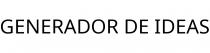 GENERADOR DE IDEAS