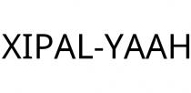 XIPAL-YAAH