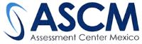 ASCM ASSESSMENT CENTER MEXICO