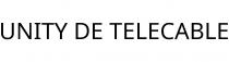 UNITY DE TELECABLE