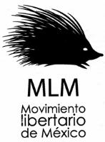 MLM MOVIMIENTO LIBERTARIO DE MÉXICO