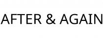 AFTER & AGAIN